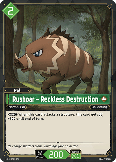 Released Rushoar – Reckless Destruction card EBP01-052